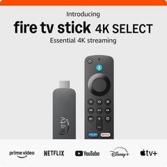 Stick 4K Select newest model, start streaming in 4K, AI-powered search, and f…